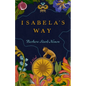 Isabela's Way - Paperback