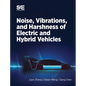 Noise, Vibration and Harshness of Electric and Hybrid Vehicles - Hardcover