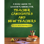 A Basic Guide to Lesson Planning for Teacher Candidates and New Teachers - Paperback