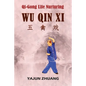 Qi-Gong Life-Nurturing: Wu Qin Xi - Paperback