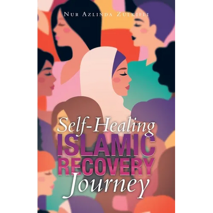 Self-Healing Islamic Recovery Journey - Paperback