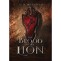 The Blood of the Lion - Hardcover