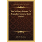 The Military Record Of Brigadier General John Nixon - Paperback