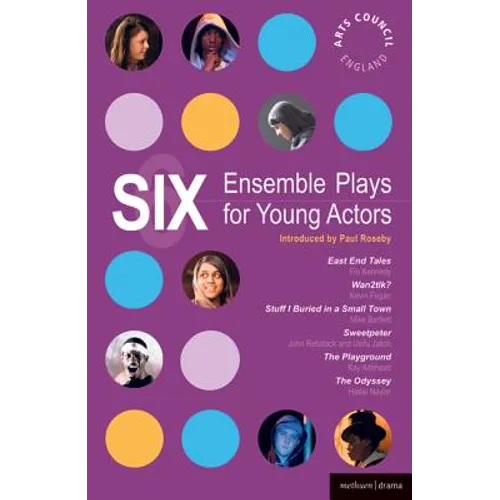 Six Ensemble Plays for Young Actors - Paperback
