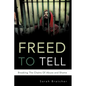 Freed to Tell - Paperback