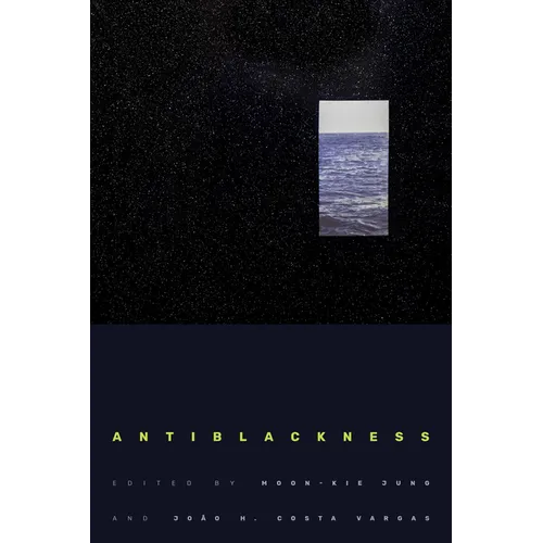 Antiblackness - Paperback
