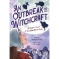An Outbreak of Witchcraft: A Graphic Novel of the Salem Witch Trials - Hardcover