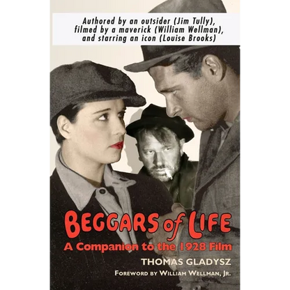 Beggars of Life: A Companion to the 1928 Film - Paperback