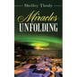 Miracles Unfolding - Paperback