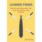 Learned Fiends: Humorous and Dishonourable Tales about the Singapore Legal Profession - Paperback