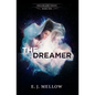 The Dreamer: The Dreamland Series Book I - Paperback