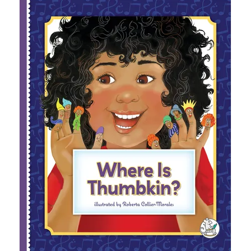 Where Is Thumbkin? - Library Binding