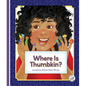 Where Is Thumbkin? - Library Binding
