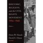 Rhetoric, Religion, and the Civil Rights Movement, 1954-1965: Volume 1 - Paperback