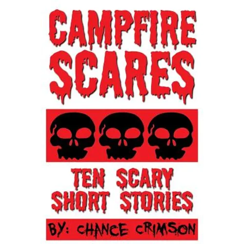 Campfire Scares: 10 Scary Short Stories - Paperback