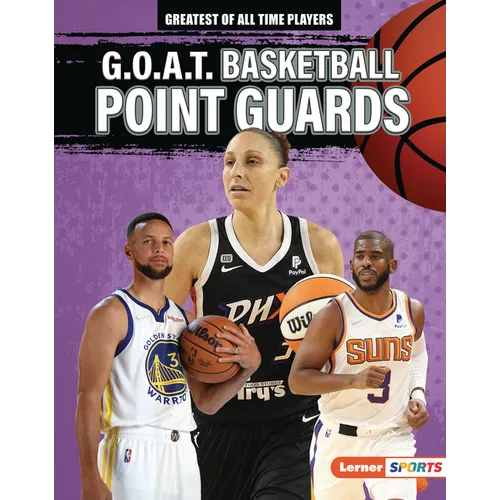 G.O.A.T. Basketball Point Guards - Library Binding