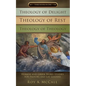 Theology of Delight Theology of Rest Theology of Theology Three Books in One - Paperback