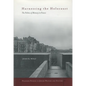 Harnessing the Holocaust: The Politics of Memory in France - Hardcover