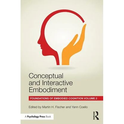 Conceptual and Interactive Embodiment: Foundations of Embodied Cognition Volume 2 - Paperback