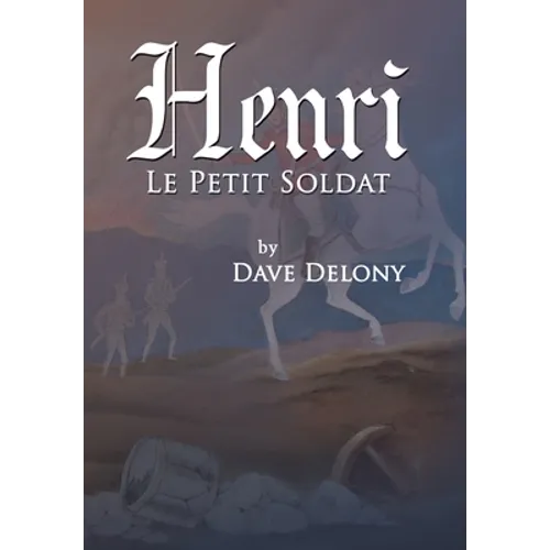 Henri: Le Petit Soldat - Hardcover