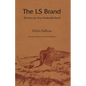 The Ls Brand: The Story of a Texas Panhandle Ranch - Paperback