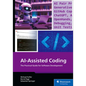 Ai-Assisted Coding: The Practical Guide for Software Development - Paperback
