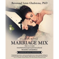 The Marriage Mix: How to Create Interfaith/Interspiritual/Intercultural Wedding Ceremonies: A STEP-BY-STEP MANUAL FOR MINISTERS - Paperback