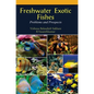 Freshwater Exotic Fishes: Problems & Prospects - Hardcover