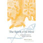 Spirit of the Hive: The Mechanisms of Social Evolution - Hardcover