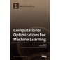 Computational Optimizations for Machine Learning - Hardcover