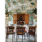 The World at Your Table: Inspiring Tabletop Designs - Hardcover