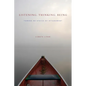 Listening, Thinking, Being: Toward an Ethics of Attunement - Paperback
