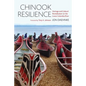 Chinook Resilience: Heritage and Cultural Revitalization on the Lower Columbia River - Hardcover
