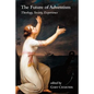 The Future of Adventism: Theology, Society, Experience - Paperback
