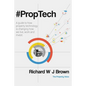 #proptech: A Guide to How Property Technology Is Changing How We Live, Work and Invest - Paperback