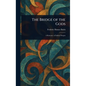 The Bridge of the Gods - Hardcover