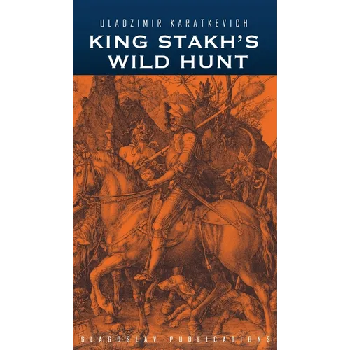 King Stakh's Wild Hunt - Hardcover
