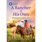 A Rancher of His Own - Paperback