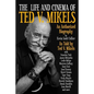 The Life and Cinema of Ted V. Mikels - Paperback