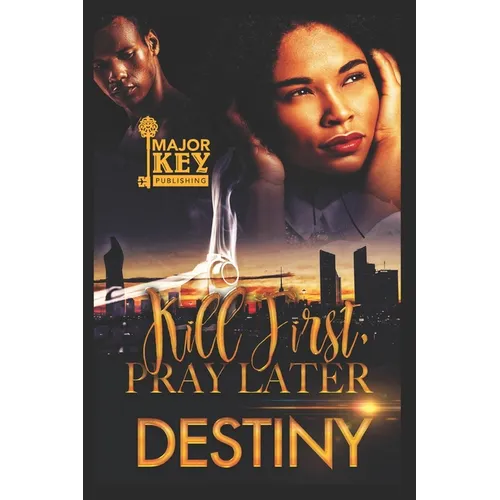 Kill First, Pray Later - Paperback