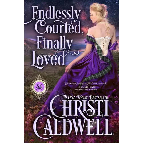 Endlessly Courted, Finally Loved - Paperback