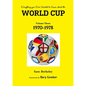 Everything you Ever Wanted to Know about the World Cup Volume Three: 1970-1978 - Paperback