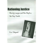Rationing Justice: Poverty Lawyers and Poor People in the Deep South - Paperback