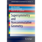 Supersymmetry and Noncommutative Geometry - Paperback