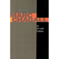 Marc Chagall on Art and Culture: Including the First Book on Chagall's Art by A. Efros and YA. Tugenhold (Moscow 1918) - Paperback