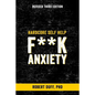 Hardcore Self Help: F**k Anxiety - Paperback