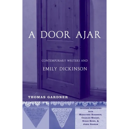 A Door Ajar: Contemporary Writers and Emily Dickinson - Hardcover