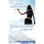 Steelflower in Snow - Paperback
