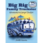 Big Rig Family Truckster: Adventures in Camper Truckin' - Hardcover
