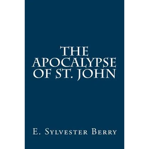 The Apocalypse of St. John - Paperback